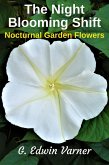 The Night-Blooming Shift: Nocturnal Garden Flowers (eBook, ePUB)