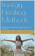 Energy Healing Methods: Which Energy... - Bild 1