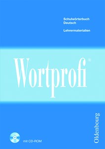 WORTPROFI Lehrermaterialien Schulwörterbuch deutsch mit CD ROM - Klocke-Lipinski Niestradt