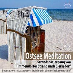 Ostsee Meditation: Phantasiereise von Timmendorfer Strand nach Sierksdorf (MP3-Download) - Abrolat, Torsten; Diesmann, Franziska