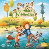 Du schaffst das, Leo! / Die wilden Waldhelden Bd.4 (MP3-Download)
