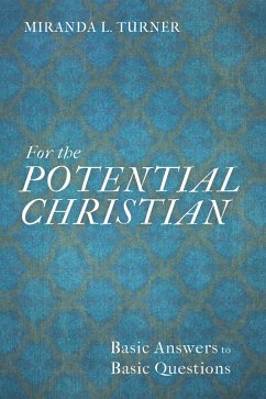 For the Potential Christian (eBook, ePUB) - Turner, Miranda L.