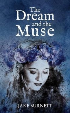 The Dream and the Muse (eBook, ePUB) - Burnett, Jake