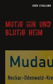 Mutig hin und blutig Heim (eBook, ePUB)