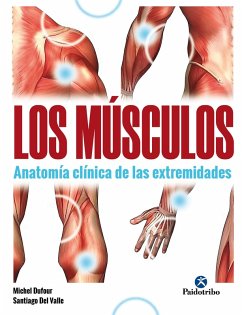 Los músculos (eBook, ePUB) - Dufour, Michel; Del Valle, Santiago