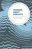 Thinking About Morality (eBook, ePUB)
