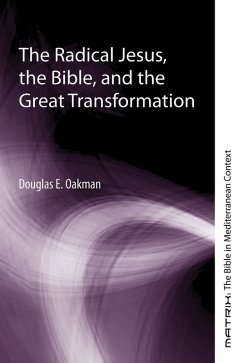 The Radical Jesus, the Bible, and the Great Transformation (eBook, ePUB)