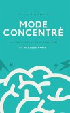 Mode concentré (Développement personnel, #5) (eBook, ePUB)