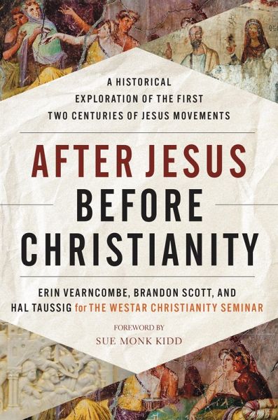 After Jesus Before Christianity (eBook, ePUB) After Jesus Before Christianity (eBook, ePUB)