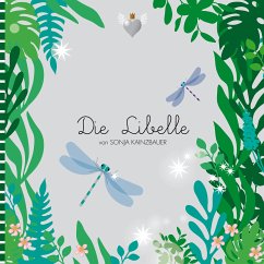Die Libelle (eBook, ePUB) - Kainzbauer, Sonja