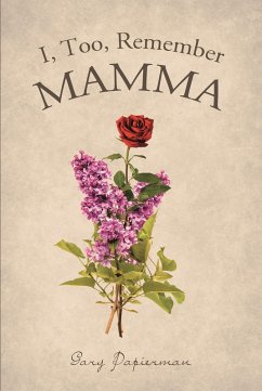 I, Too, Remember Mamma (eBook, ePUB) - Papierman, Gary