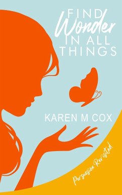 Find Wonder in All Things (eBook, ePUB) - Cox, Karen M