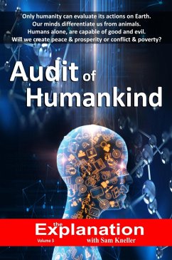 Audit of Humankind (The Explanation, #3) (eBook, ePUB) - Kneller, Sam