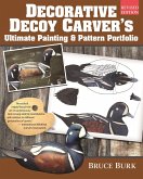 Decorative Decoy Carver's Ultimate Painting & Pattern Portfolio, Revised Edition (eBook, ePUB)