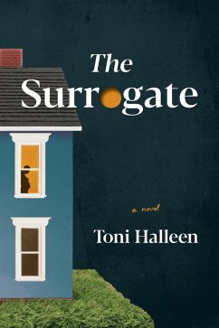 The Surrogate (eBook, ePUB) - Halleen, Toni