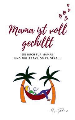 Mama ist voll gechillt (eBook, ePUB) - Dalhoff, Inga