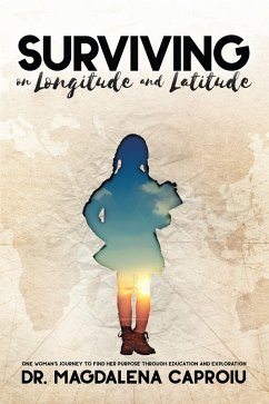 Surviving on Longitude and Latitude (eBook, ePUB) - Caproiu, Magdalena