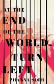 At the End of the World, Turn Left (eBook, ePUB)