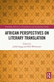 African Perspectives on Literary Translation (eBook, ePUB) African Perspectives on Literary Translation (eBook, ePUB)