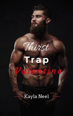 Cover Thirst Trap Valentine (eBook, ePUB)