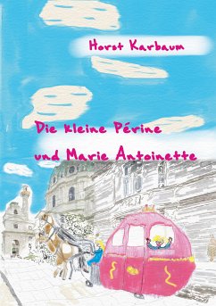 Die kleine Périne und Marie Antoinette (eBook, ePUB)