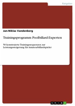 Trainingsprogramm Poolbillard-Experten (eBook, PDF) - Vandenberg, Jan-Niklas