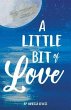 A Little Bit of Love (eBook, ePUB) - Bild 1
