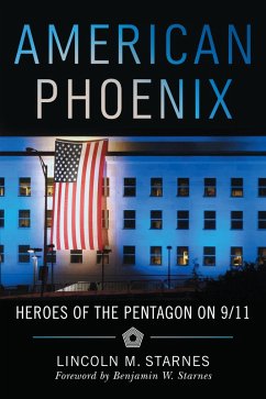 American Phoenix (eBook, ePUB) - Starnes, Lincoln M.