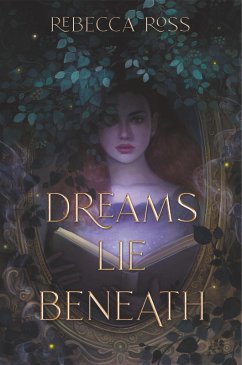 Dreams Lie Beneath (eBook, ePUB) - Ross, Rebecca