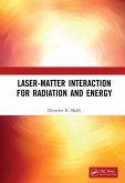 Laser-Matter Interaction for Radiation and Energy (eBook, ePUB)