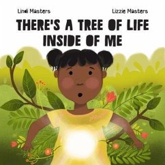 There's a tree of life inside of me (eBook, ePUB) - Masters, Lindi