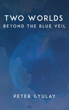 Cover Two Worlds: Beyond the Blue Veil (eBook, ePUB)