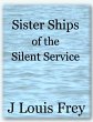 Sister Ships of the Silent Service... - Bild 1