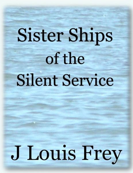 Sister Ships of the Silent Service (eBook, ePUB) Sister Ships of the Silent Service (eBook, ePUB)