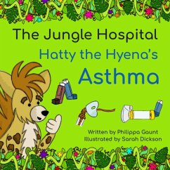 Hatty the Hyena's Asthma - Gaunt, Philippa