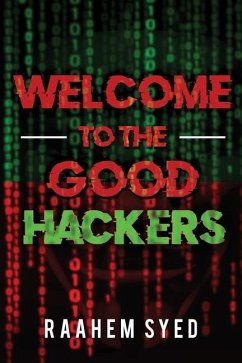 Welcome to the Good Hackers - Syed, Raahem