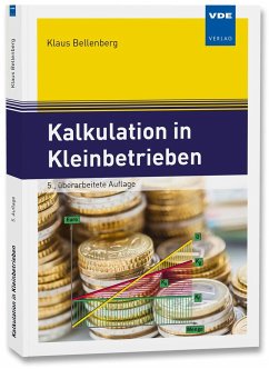 Kalkulation in Kleinbetrieben - Bellenberg, Klaus
