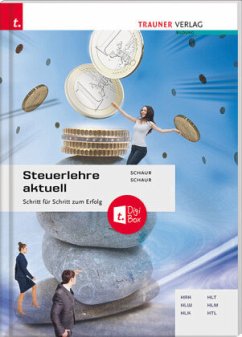 Steuerlehre aktuell + digitales Zusatzpaket - Schaur, Erwin;Schaur, Klaus