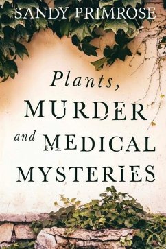 Plants, Murder and Medical Mysteries - Primrose, Sandy