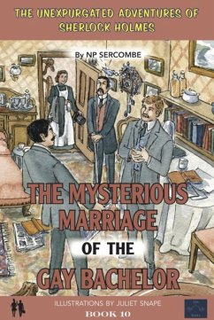 The Mysterious Marriage of the Gay Bachelor - Sercombe, NP