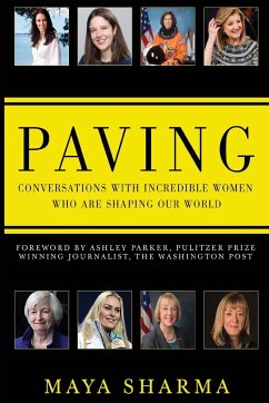 Paving - Conversations with Incredible Women Who are Shaping Our World - Sharma, Maya