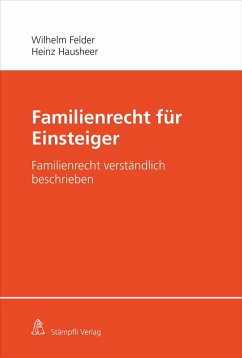 Familienrecht für Einsteiger - Felder, Wilhelm; Hausheer, Heinz