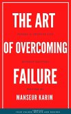 The art of overcoming failure (PERSONAL DEVELOPMENT, #3) (eBook, ePUB)
