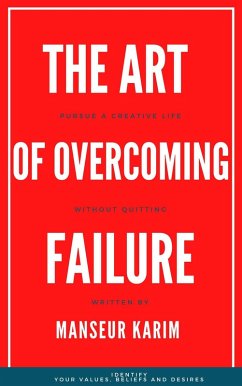 The art of overcoming failure (PERSONAL DEVELOPMENT, #3) (eBook, ePUB) - Karim, Manseur