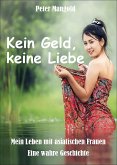 Kein Geld, keine Liebe (eBook, ePUB)