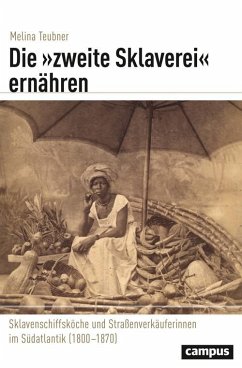 Die »zweite Sklaverei« ernähren (eBook, PDF) - Teubner, Melina