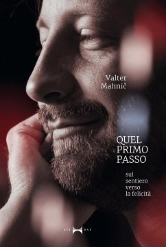 Quel primo passo (eBook, ePUB) - Mahnič, Valter