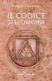 Il Codice dell&quote;Origine (eBook, ePUB)