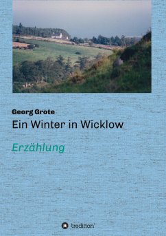 Ein Winter in Wicklow - Grote, Georg