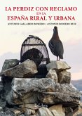 La perdiz con reclamo en la España rural y urbana (eBook, ePUB)